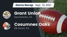 Recap: Grant Union  vs. Cosumnes Oaks  2021
