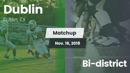 Matchup: Dublin  vs. Bi-district 2018