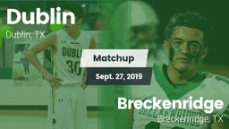 Matchup: Dublin  vs. Breckenridge  2019