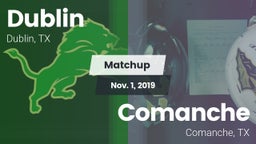 Matchup: Dublin  vs. Comanche  2019