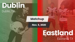 Matchup: Dublin  vs. Eastland  2020