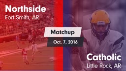 Matchup: Northside High vs. Catholic  2016