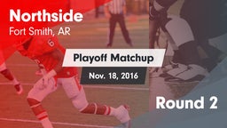 Matchup: Northside High vs. Round 2 2016