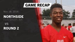 Recap: Northside  vs. Round 2 2016