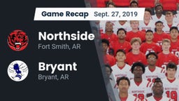 Recap: Northside  vs. Bryant  2019