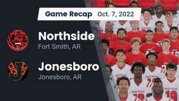 Recap: Northside  vs. Jonesboro  2022