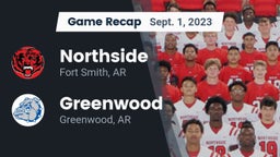 Recap: Northside  vs. Greenwood  2023
