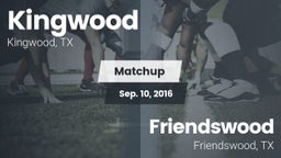 Matchup: Kingwood  vs. Friendswood  2016