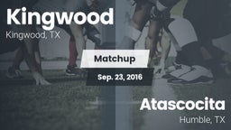 Matchup: Kingwood  vs. Atascocita  2016