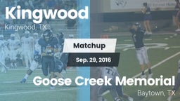 Matchup: Kingwood  vs. Goose Creek Memorial  2016