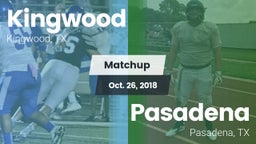 Matchup: Kingwood High vs. Pasadena  2018