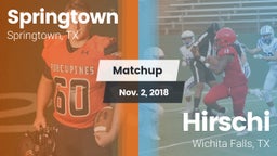 Matchup: Springtown High vs. Hirschi  2018
