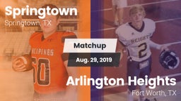 Matchup: Springtown High vs. Arlington Heights  2019