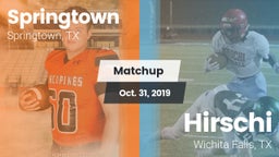Matchup: Springtown High vs. Hirschi  2019