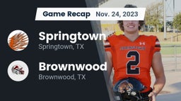 Recap: Springtown  vs. Brownwood  2023