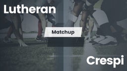 Matchup: Lutheran  vs. Crespi  2016