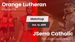 Matchup: Orange Lutheran vs. JSerra Catholic  2018