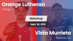 Matchup: Orange Lutheran vs. Vista Murrieta  2019