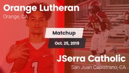 Matchup: Orange Lutheran vs. JSerra Catholic  2019