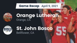 Recap: Orange Lutheran  vs. St. John Bosco  2021
