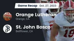 Recap: Orange Lutheran  vs. St. John Bosco  2023