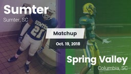 Matchup: Sumter  vs. Spring Valley  2018