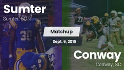 Matchup: Sumter  vs. Conway  2019