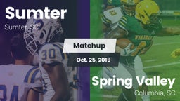 Matchup: Sumter  vs. Spring Valley  2019