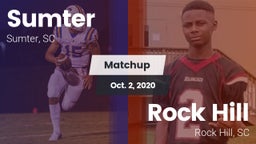 Matchup: Sumter  vs. Rock Hill  2020