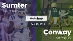 Matchup: Sumter  vs. Conway  2020