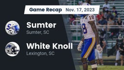 Recap: Sumter  vs. White Knoll  2023