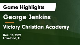 George Jenkins  vs Victory Christian Academy Game Highlights - Dec. 16, 2021