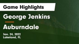 George Jenkins  vs Auburndale Game Highlights - Jan. 24, 2022