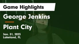George Jenkins  vs Plant City  Game Highlights - Jan. 31, 2023