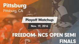 Matchup: Pittsburg High vs. FREEDOM- NCS OPEN SEMI FINALS 2016
