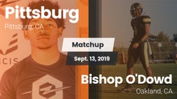Matchup: Pittsburg High vs. Bishop O'Dowd  2019