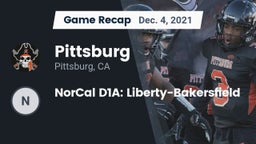 Recap: Pittsburg  vs. NorCal D1A: Liberty-Bakersfield 2021