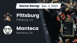 Recap: Pittsburg  vs. Manteca  2022