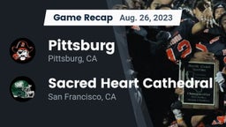 Recap: Pittsburg  vs. Sacred Heart Cathedral  2023