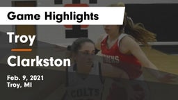 Troy  vs Clarkston  Game Highlights - Feb. 9, 2021