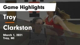 Troy  vs Clarkston  Game Highlights - March 1, 2021