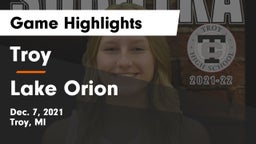 Troy  vs Lake Orion  Game Highlights - Dec. 7, 2021