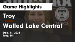 Troy  vs Walled Lake Central  Game Highlights - Dec. 11, 2021