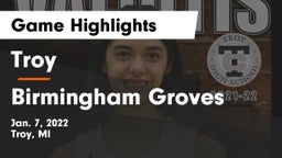 Troy  vs Birmingham Groves Game Highlights - Jan. 7, 2022