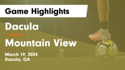 Dacula  vs Mountain View  Game Highlights - March 19, 2024