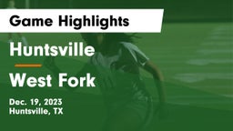 Huntsville  vs West Fork Game Highlights - Dec. 19, 2023