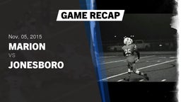 Recap: Marion  vs. Jonesboro  2015