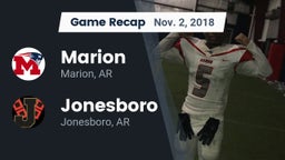 Recap: Marion  vs. Jonesboro  2018