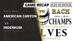 Recap: American Canyon  vs. Inderkum  2016