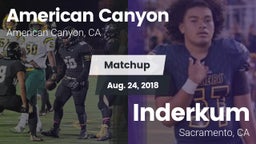 Matchup: American Canyon vs. Inderkum  2018